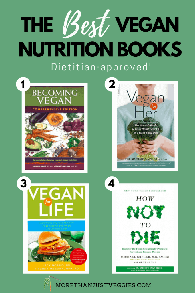 Check out these 4 must-read vegan nutrition books. They're all dietitian-approved and perfect for adults, teens, kids and vegan families. Vegan nutrition books